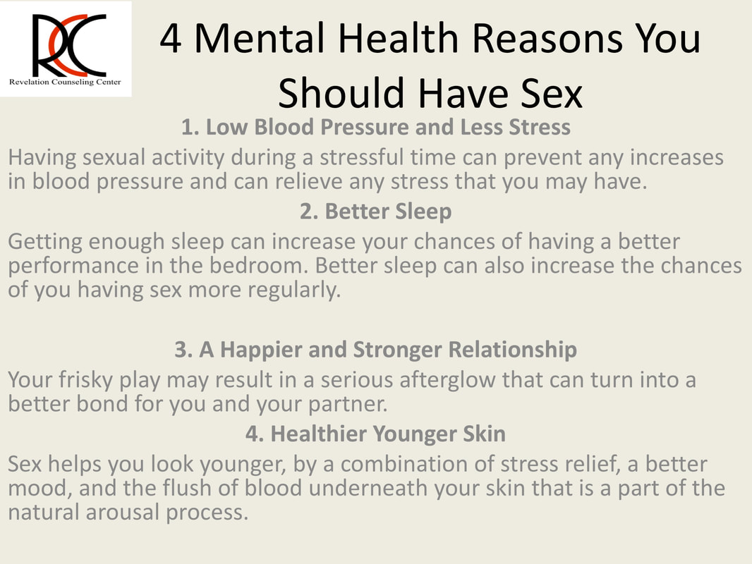 4 Mental Health Reasons To Have Sex Revelation Counseling Center